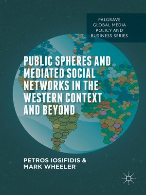 cover image of Public Spheres and Mediated Social Networks in the Western Context and Beyond